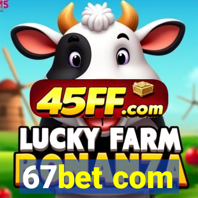 67bet com